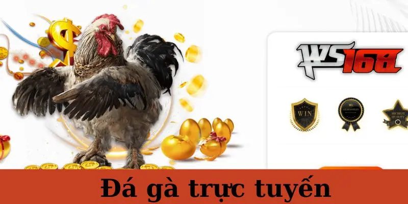 Đá gà trực tuyến